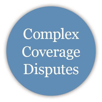 Complex Coverage Disputes