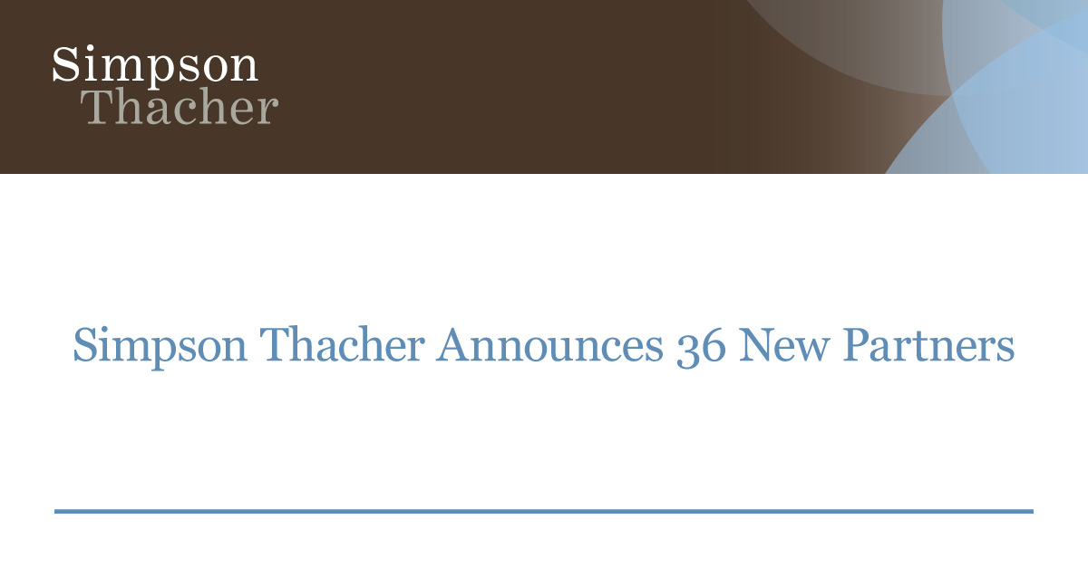 Simpson Thacher Announces 36 New Partners