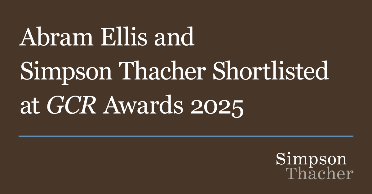Abram Ellis and Simpson Thacher Shortlisted at GCR Awards 2025